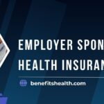 Employer Sponsored Health Insurance in California: Benefits, Requirements, and Coverage Options