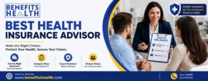 How to Find the Best Health Insurance Advisor Near California for Your Healthcare Needs